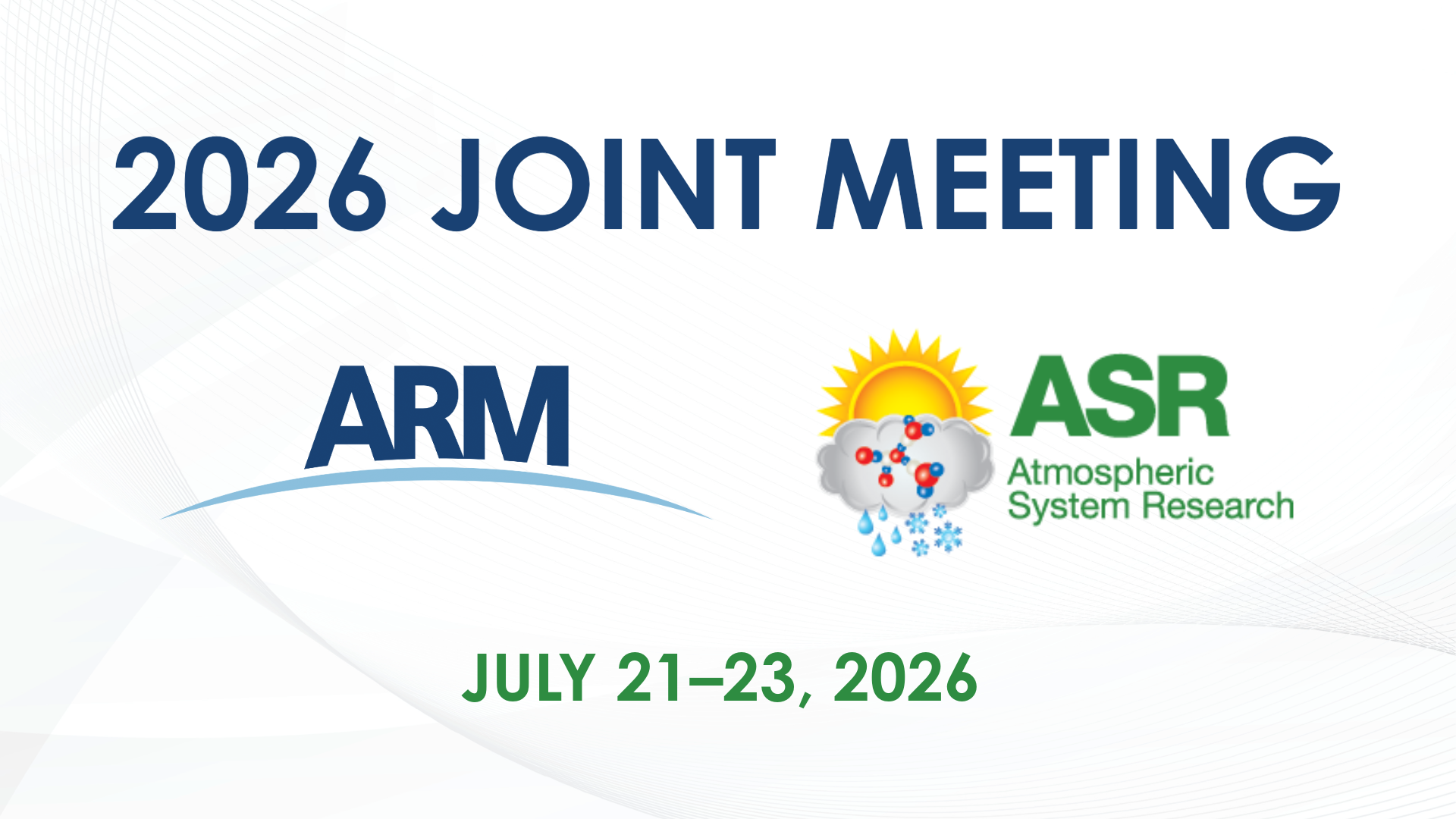 2026 Joint ARM and ASR Meeting with dates July 21-23, 2026