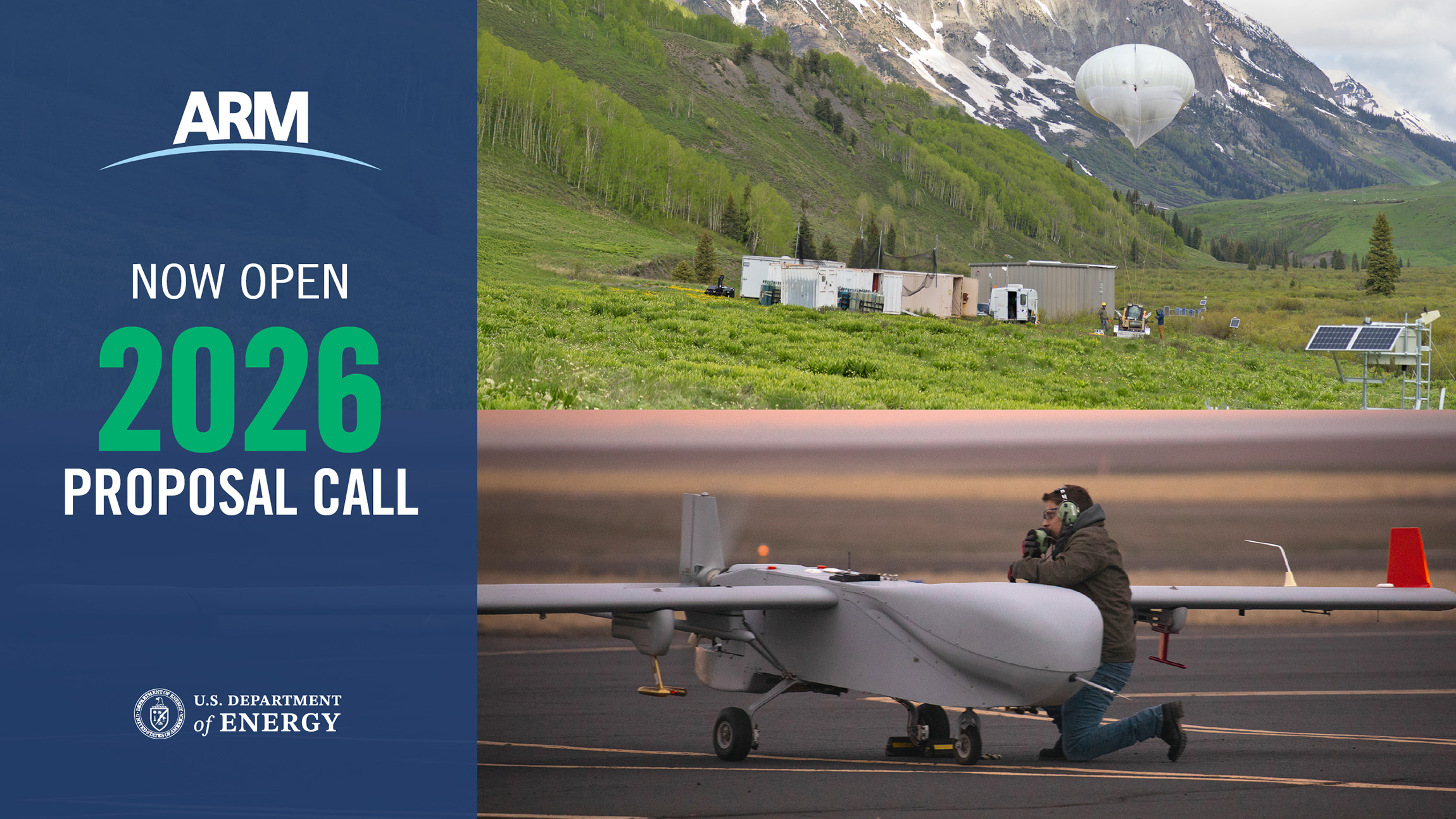 Photos of ARM's tethered balloon system and ArcticShark uncrewed aerial system are next to a blue box with text that says Now Open: 2026 Proposal Call with ARM and DOE logos.